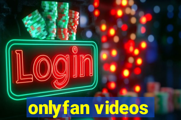 onlyfan videos